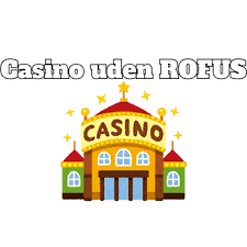 Oplev Spændingen ved Casino Uden Om Rufus 1117417269